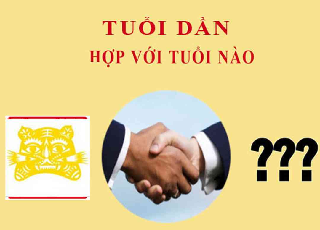 Tuổi Dần hợp với tuổi gì trong làm ăn?