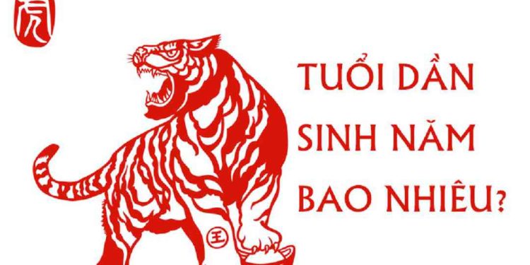 Tuổi Dần sinh năm bao nhiêu?